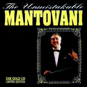 The Unmistakable Mantovani