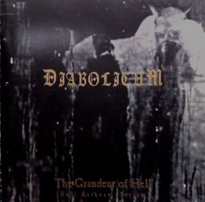 The Grandeur Of Hell [Soli Satanae Gloriam]