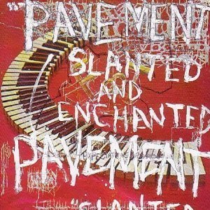 Slanted & Enchanted: Luxe & Reduxe (CD1)