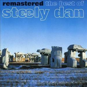 Remastered: The Best Of Steely Dan Then And Now