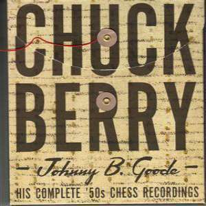 Johnny B. Goode: His Complete '50's Chess Recordings (Disc 1)