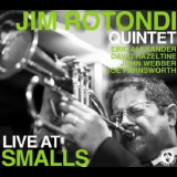 Jim Rotondi Quintet - Live At Smalls '2009