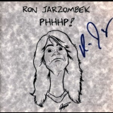Ron Jarzombek - Phhhp! '1999