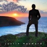 Justin Hayward - Spirits Of The Westernsky '2013