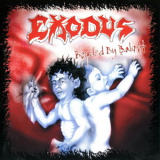 Exodus - Bonded By Baloff (bootleg) '2005