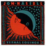 Jon Hassell - Vernal Equinox '1977