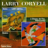 Larry Coryell - Bolero (1981) (1-3) L'oiseau De Feu, Petrouchka (1984) (4-5) '1998