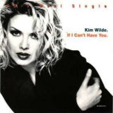 Kim Wilde - If I Can't Have You [cds] '1992