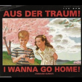 And One - Aus Der Traum / I Wanna Go Home (Through Kuwait) [CDM] '1991