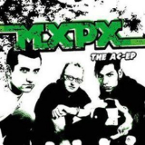 Mxpx - The A, C [ep] '2004