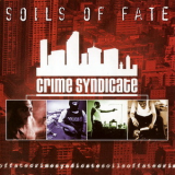 Soils Of Fate - Crime Syndicate '2003