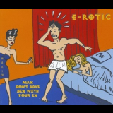E-Rotic - Max Don't Have Sex With Your Ex '1994