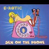 E-Rotic - Sex On The Phone '1995