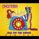 E-Rotic - Sex On The Phone (Remixes) '1995