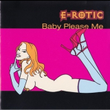 E-Rotic - Baby Please Me '1998