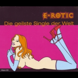 E-Rotic - Die Geilste Single Der Welt '1998