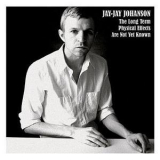 Jay-Jay Johanson - The Long Term Physical Effects Are Not Yet Known '2006