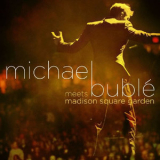 Michael Buble - Meets Madison Square Garden '2009