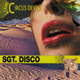 Circus Devils - Sgt. Disco '2007