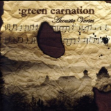 Green Carnation - The Acoustic Verses '2005