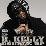 R. Kelly - Double Up '2007