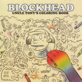 Blockhead - Uncle Tony's Coloring Book '2007-08-28