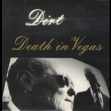 Death In Vegas  - Dirt '1997