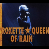 Roxette - Queen Of Rain '1992