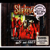 Slipknot - Wait And Bleed '2000