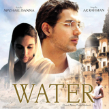 Mychael Danna & A.r. Rahman - Water '2005