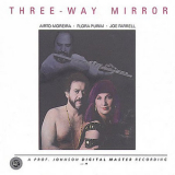 Airto Moreira - Flora Purim - Joe Farrell - Three-way Mirror '1985