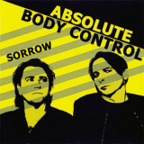 Absolute Body Control - Sorrow '2010