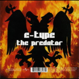 E-Type - The Predator / Far Up In The Air '2004