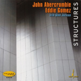 John Abercrombie, Eddie Gomez - Structures (with Gene Jackson ) '2006