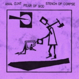 Anal Cunt / Fear Of God / Stench Of Corpse - 3 Way Split '2002
