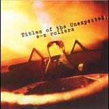 E-Z Rollers - Titles Of The Unexpected CD1 '2003