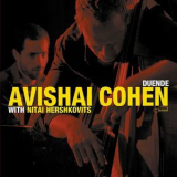 Avishai Cohen with Nitai Hershkovits - Duende '2012