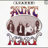 Aunt Mary - Loaded '1972