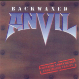 Anvil - Backwaxed '1985