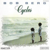 Bob Berg - Cycles '1988