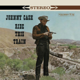 Johnny Cash - Ride This Train '1960