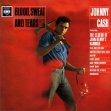 Johnny Cash - Blood, Sweat And Tears '1962