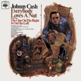 Johnny Cash - Everybody Loves A Nut '1966