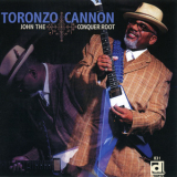 Toronzo Cannon - John The Conquer Root '2013