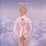 Tom Barabas - Weding In Heaven '1999