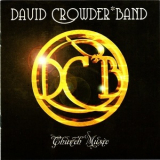 David Crowder Band - Church Music '2009