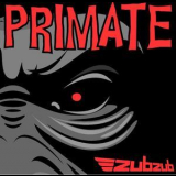 ZubZub - Primate '2011