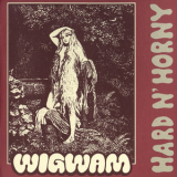 Wigwam - Hard N' Horny '1969