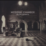Black Knights - Medieval Chamber '2014