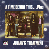 Julian's Treatment - A Time Before This... Plus '1970
